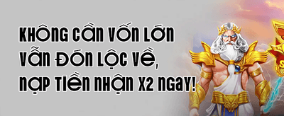 Thưởng Nạp Đầu Siêu Khủng promotion